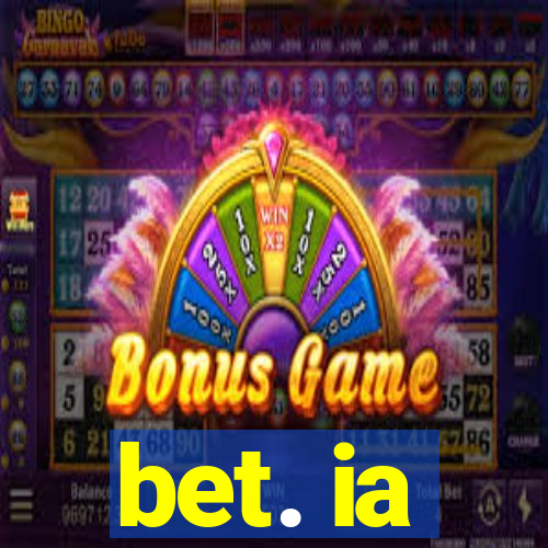 bet. ia